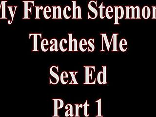 هي، زوجة أب فرنسية، علميني الجنس! - الجزء الأول