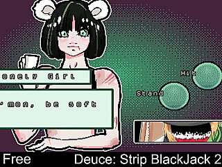 Deuce strip blackjack 2, so erotic and stripping