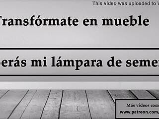 Transform Into Furniture As My Semen Lamp Joi In Spanish