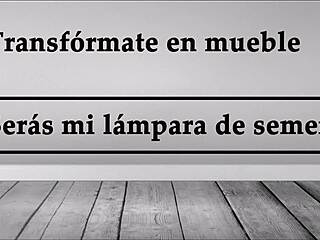 Transform Into Furniture As My Semen Lamp Joi In Spanish