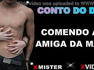 Brazilian Erotic Tale of Fucking Mom's Friend