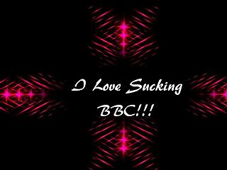 LOVE SUCKING THAT MASSIVE BBC!