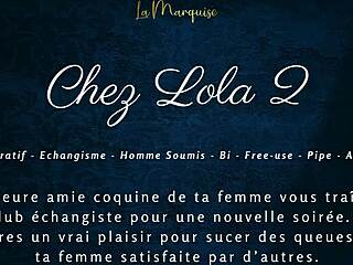 Chez Lola 2 French Audio Swing Cuckold Session