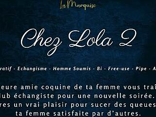 Chez Lola 2 French Audio Swing Cuckold Session